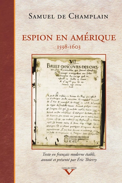 Espion en Amérique - Samuel de Champlain, Éric Thierry - Éditions du Septentrion