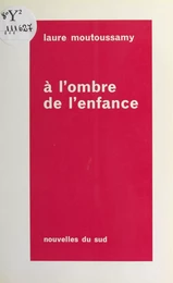 À l'ombre de l'enfance