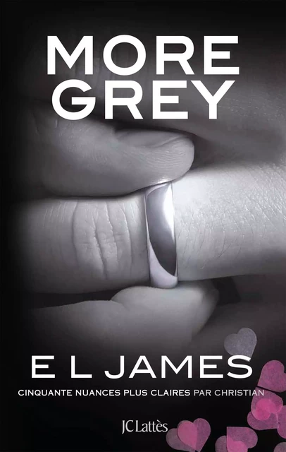 More Grey - E L James - JC Lattès