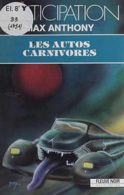 Les Autos carnivores - Max Anthony - FeniXX réédition numérique