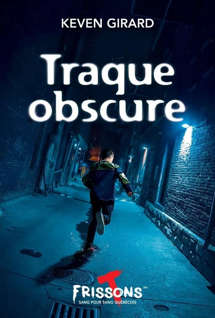 Traque obscure - Keven Girard - Héritage Jeunesse