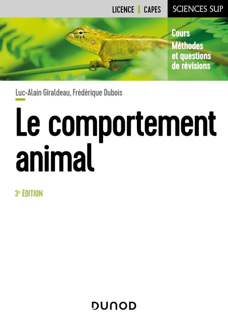 Le comportement animal - 3e éd. - Luc-Alain Giraldeau, Frédérique Dubois - Dunod