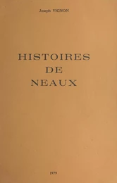 Histoires de Neaux