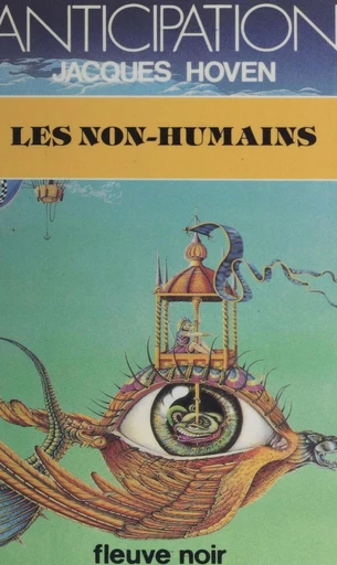 Les Non-humains - Jacques Hoven - FeniXX réédition numérique