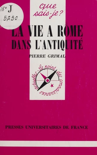 La Vie à Rome dans l'Antiquité - Pierre Grimal - FeniXX réédition numérique