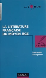 La Littérature française du Moyen Âge