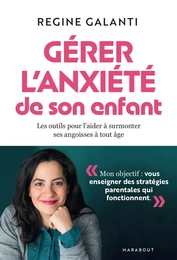 Gérer l'anxiété de son enfant