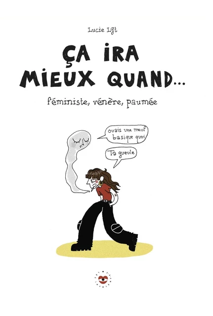 Ca ira mieux quand... - Lucie Lgt - Hachette Pratique