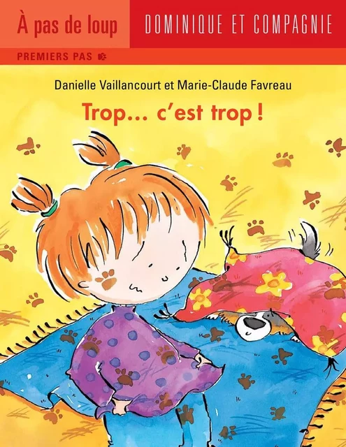 Trop... c'est trop ! - Danielle Vaillancourt - Dominique et compagnie