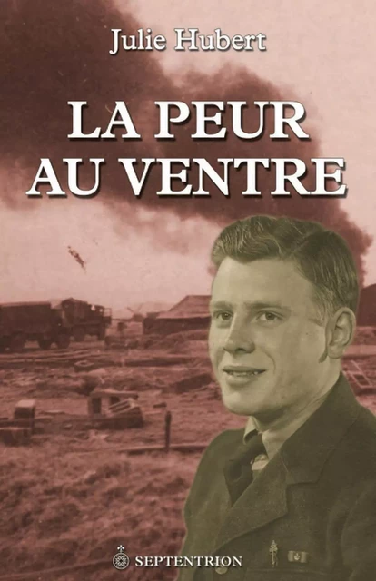 Peur au ventre (La) - Julie Hubert - Éditions du Septentrion