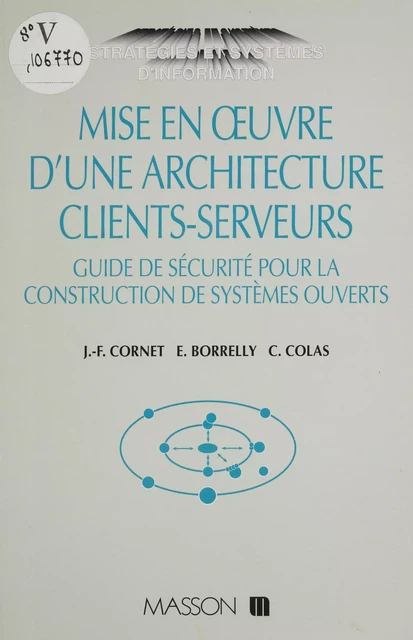 Mise en œuvre d'une architecture clients-serveurs - Jean-François Cornet, Eric Borrelly, Christian Colas - FeniXX réédition numérique