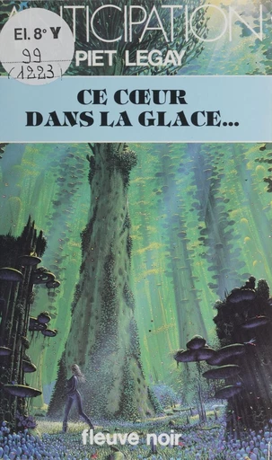 Ce cœur dans la glace... - Piet Legay - FeniXX réédition numérique