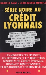 Série noire au Crédit lyonnais