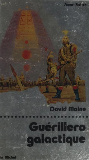 Guérillero galactique - David Maine - FeniXX réédition numérique