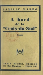 À bord de la "Croix du Sud"