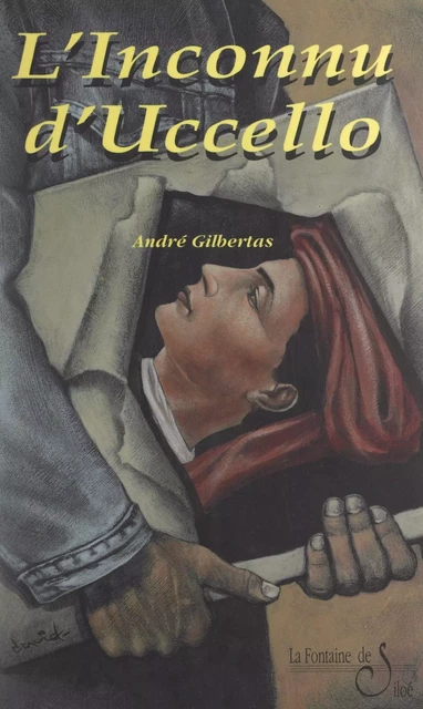 L'inconnu d'Uccello - André Gilbertas - FeniXX réédition numérique