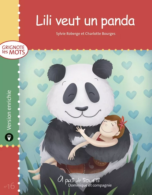 Lili veut un panda - version enrichie - Sylvie Roberge - Dominique et compagnie