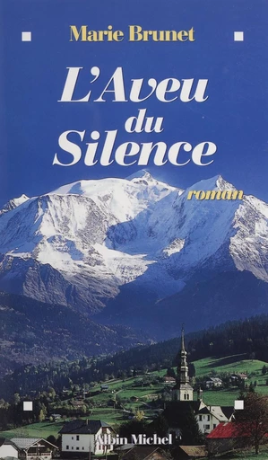 L'aveu du silence - Marie Brunet - FeniXX réédition numérique