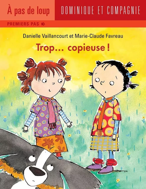 Trop... copieuse ! - Danielle Vaillancourt - Dominique et compagnie