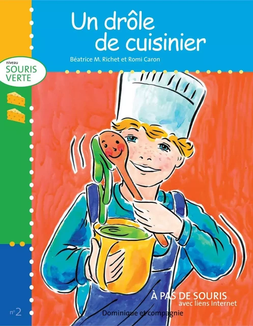 Un drôle de cuisinier - Béatrice M. Richet - Dominique et compagnie