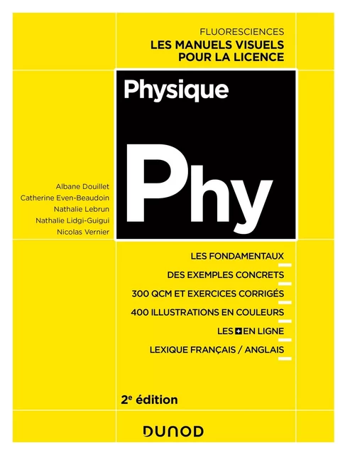 Physique - 2e éd. - Albane Douillet, Catherine Even-Beaudoin, Nathalie Lebrun, Nathalie Lidgi-Guigui, Nicolas Vernier - Dunod