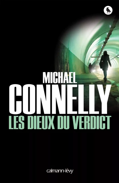 Les Dieux du verdict - Michael Connelly - Calmann-Lévy