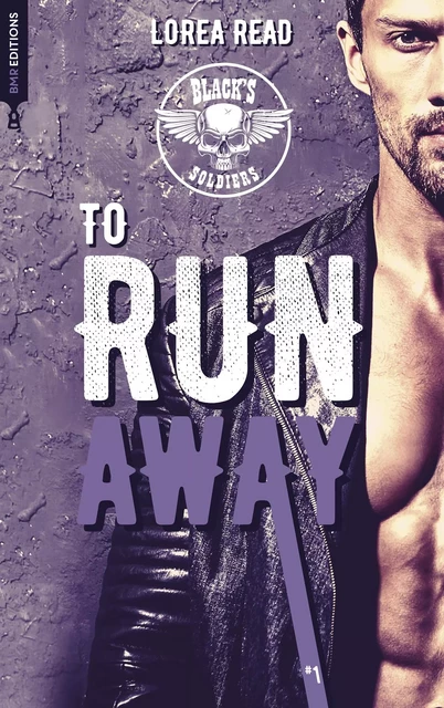 Black's soldiers T1 - To Run Away - Lorea READ - BMR