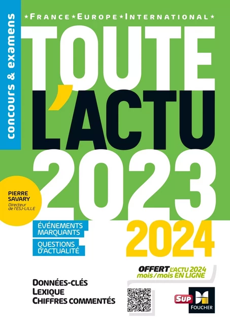 Toute l'actu 2023 - Sujets et chiffres clefs de l'actualité - 2024 mois par mois - Pierre Savary, Adrien Tallent, Michel Derczansky - Foucher