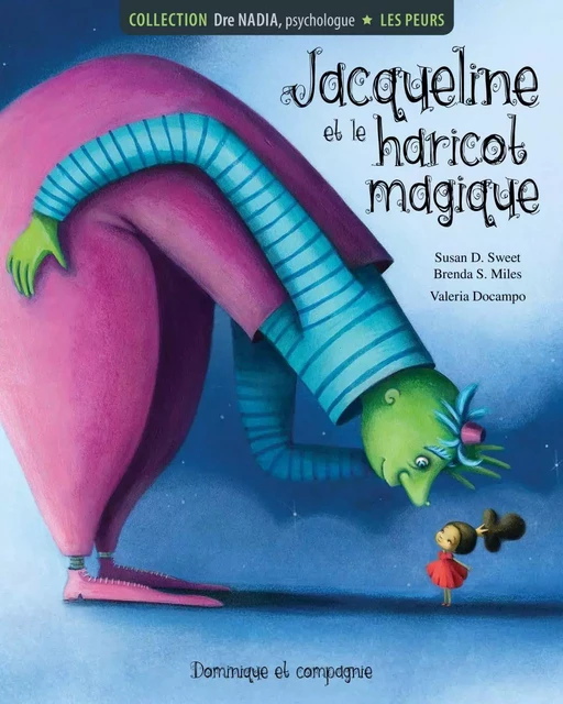 Les peurs - Jacqueline et le haricot magique - Susan D. Sweet - Dominique et compagnie