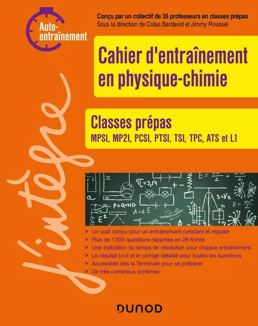 Cahier d'entrainement en physique-chimie - Colas Bardavid, Alexis Drouard, Gaëlle Dumas, Alexandre Fafin, Jean-Julien Fleck, Aéla Fortun, Florence Goutverg, Chahira Hajlaoui, Mathieu Hebding, Isabelle Quinot, Lucas Henry, Stéphane Bargot, Didier Hérisson, Jean-Christophe Imbert, Fanny Jospitre, Tom Kristensen, Emmanuelle Laage, Catherine Lavainne, Maxence Miguel-Brebion, Anne-Sophie Moreau, Louis Péault, Valentin Quint, Claire Boggio, Alain Robichon, Caroline Rossi-Gendron, Jimmy Roussel, Nancy Saussac, Antony Yip, Cécile Bonnand, Geoffroy Burgunder, Erwan Capitaine, Caroline Chevalier, Maxime Defosseux, Raphaëlle Delagrange - Dunod