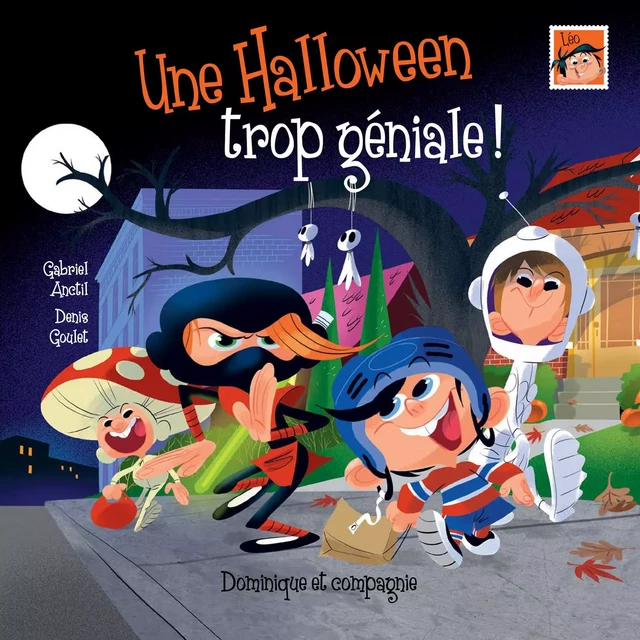 Une Halloween trop géniale ! - Gabriel Anctil - Dominique et compagnie