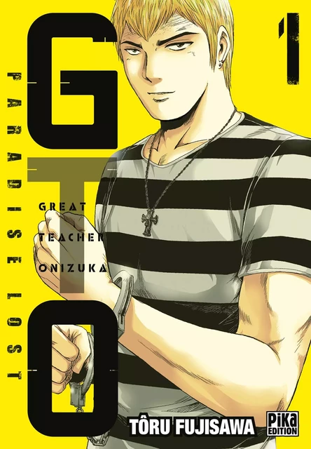 GTO Paradise Lost T01 - Tôru Fujisawa - Pika