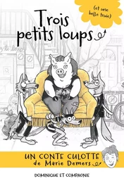 Trois petits loups (et une belle truie)