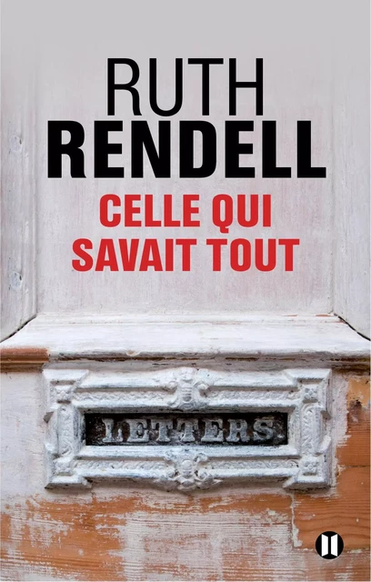 Celle qui savait tout - Ruth Rendell - Editions des Deux Terres