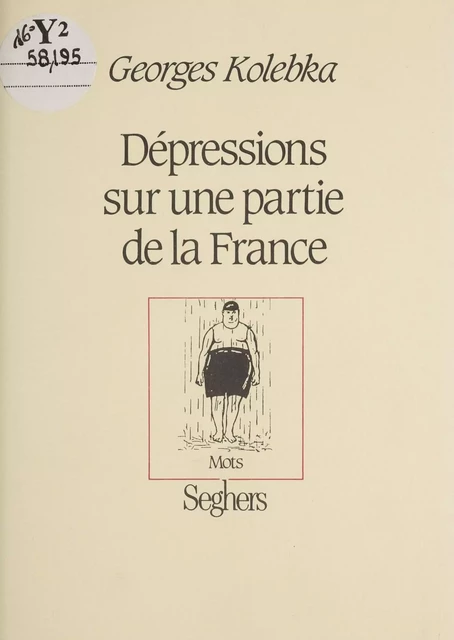 Dépressions sur une partie de la France - Georges Kolebka - FeniXX réédition numérique