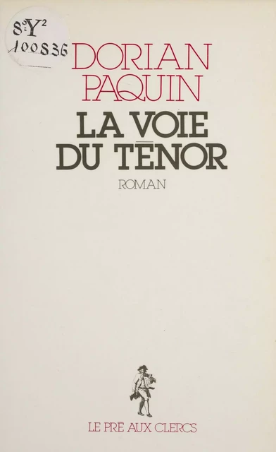 La Voie du ténor - Dorian Paquin - FeniXX réédition numérique