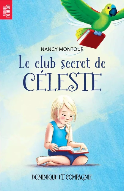 Le club secret de Céleste - Nancy Montour - Dominique et compagnie