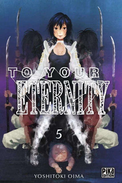 To Your Eternity T05 - Yoshitoki Oima - Pika