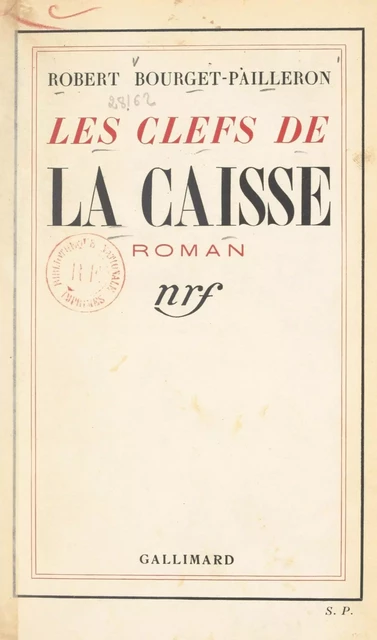 Les clefs de la caisse - Robert Bourget-Pailleron - FeniXX réédition numérique