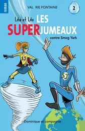 Léa et Léo - Les SUPERJUMEAUX 2