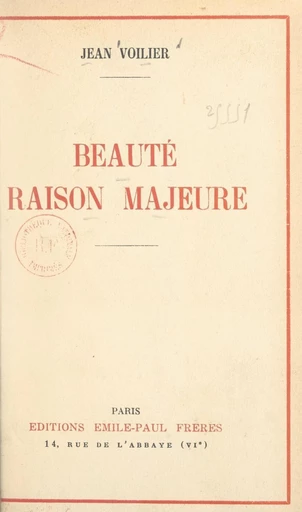 Beauté, raison majeure - Jean Voilier - FeniXX réédition numérique