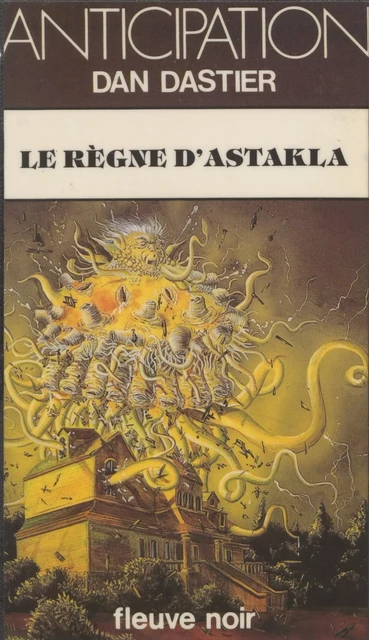 Le Règne d'Astakla - Dan Dastier - FeniXX réédition numérique