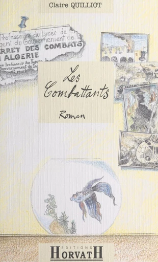 Les combattants - Claire Quilliot - FeniXX réédition numérique