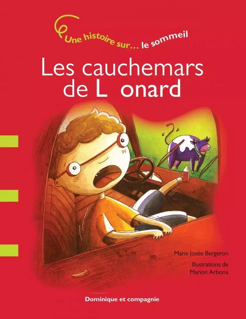 Les cauchemars de Léonard - Marie Josée Bergeron - Dominique et compagnie