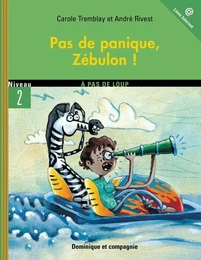 Pas de panique, Zébulon !