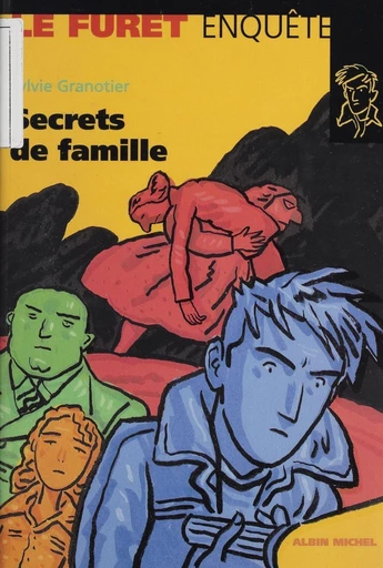 Secrets de famille - Sylvie Granotier - FeniXX réédition numérique