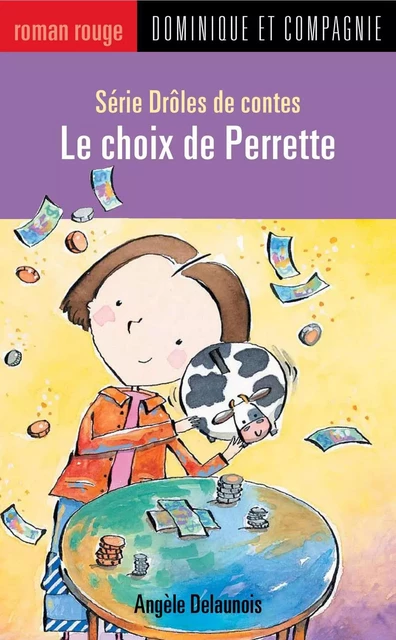 Le choix de Perrette - Angèle Delaunois - Dominique et compagnie