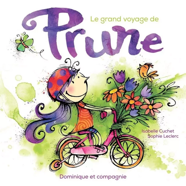 Le grand voyage de Prune - Isabelle Cuchet - Dominique et compagnie