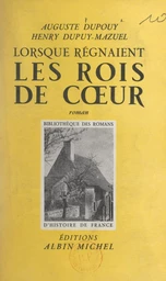 Lorsque régnaient les rois de cœur