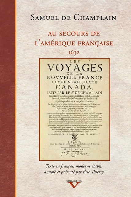 Au secours de l'Amérique française - Samuel de Champlain, Éric Thierry - Éditions du Septentrion